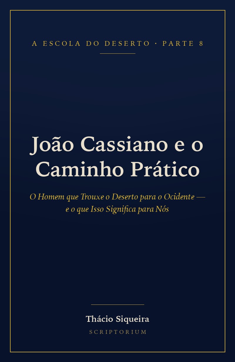 Capa de Parte 8 — João Cassiano e o Caminho Prático